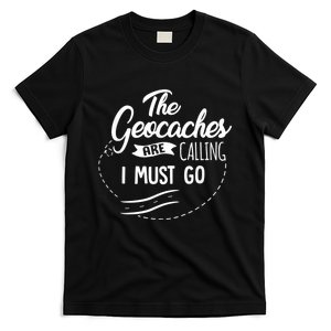 Funny Geocaching Not Lost Geocache Gift Supplies Adventure T-Shirt