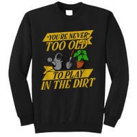 Funny Gardening Old People Flower Gardener Tall Sweatshirt