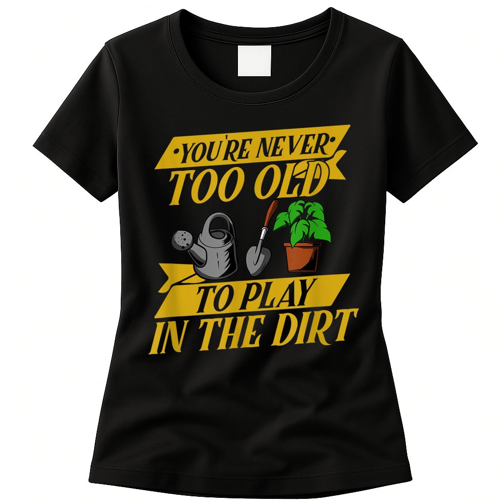Funny Gardening Old People Flower Gardener Womens T-Shirt