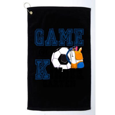 Funny Games On Kindergarten Soccer Lover First Day Of School Gift Platinum Collection Golf Towel