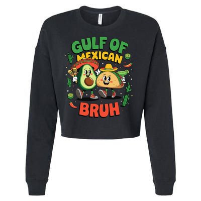 Funny Gulf Of Mexican Bruh Avocado Cinco De Mayo Cropped Pullover Crew