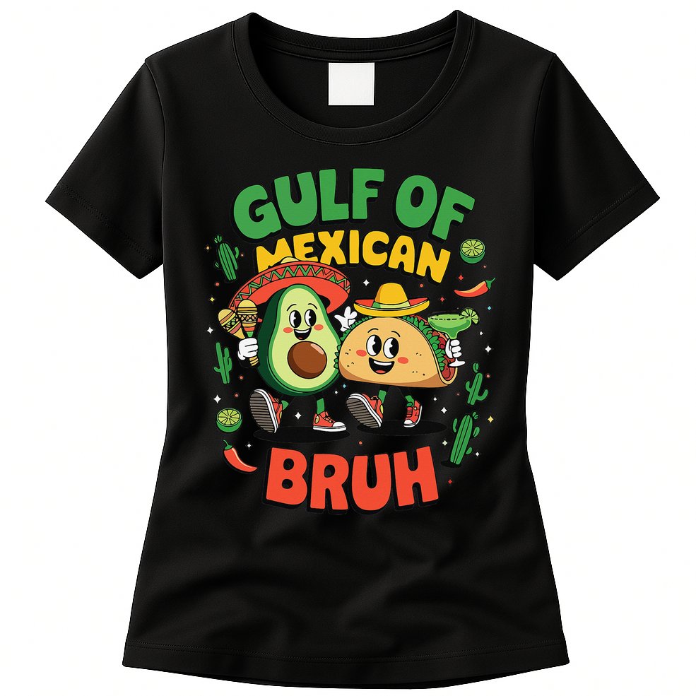 Funny Gulf Of Mexican Bruh Avocado Cinco De Mayo Womens T-Shirt