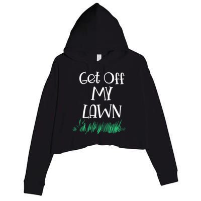 Funny Get Off My Lawn Landscaping Gardening Old People Gift Crop Fleece Hoodie