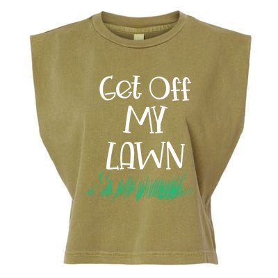 Funny Get Off My Lawn Landscaping Gardening Old People Gift Garment-Dyed Women's Muscle Tee