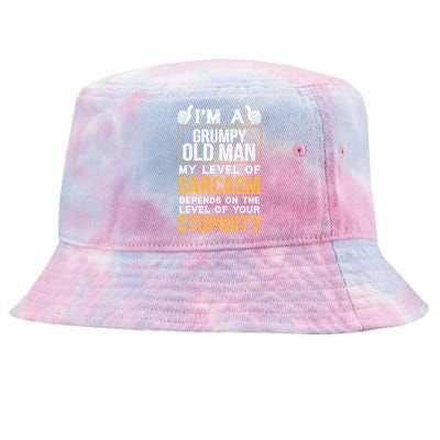 Funny Grumpy Old Man Sarcasm Tees Dad Grandpa Gift Tie-Dyed Bucket Hat