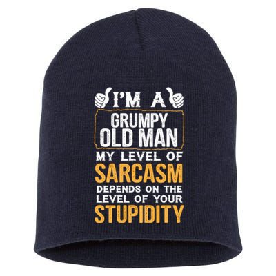 Funny Grumpy Old Man Sarcasm Tees Dad Grandpa Gift Short Acrylic Beanie