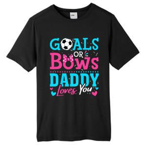 funny Goals Or Bows Daddy Loves You Soccer Tall Fusion ChromaSoft Performance T-Shirt