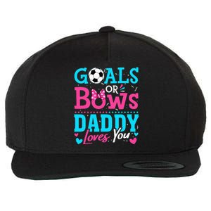 funny Goals Or Bows Daddy Loves You Soccer Wool Snapback Cap