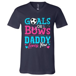 funny Goals Or Bows Daddy Loves You Soccer V-Neck T-Shirt