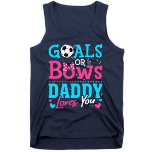 funny Goals Or Bows Daddy Loves You Soccer Tank Top