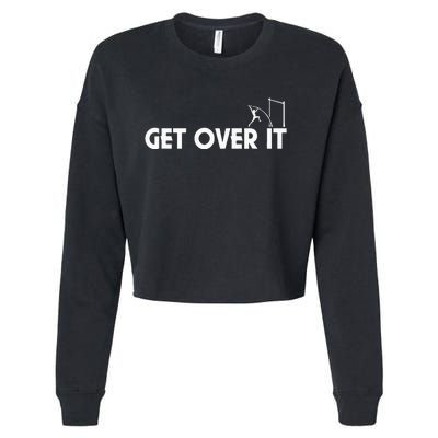 Funny Get Over It Pole Vault Cropped Pullover Crew