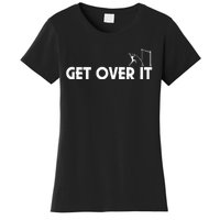 Funny Get Over It Pole Vault Women's T-Shirt