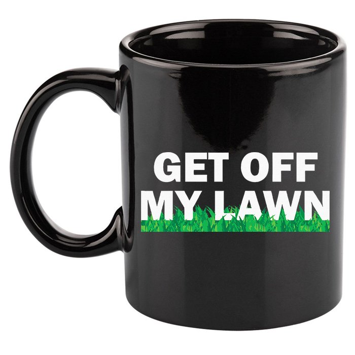 Funny Get Off My Lawn Quote Landscaping Gardening 11oz C Handle Ceramic Mug