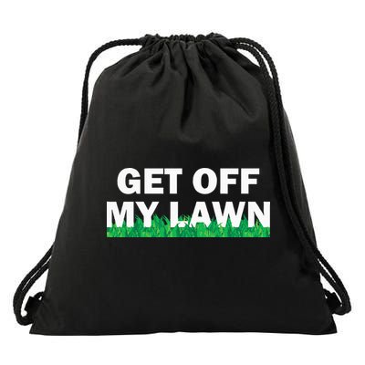 Funny Get Off My Lawn Quote Landscaping Gardening Drawstring Bag