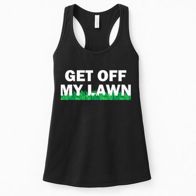 Funny Get Off My Lawn Quote Landscaping Gardening Womens Tank Top
