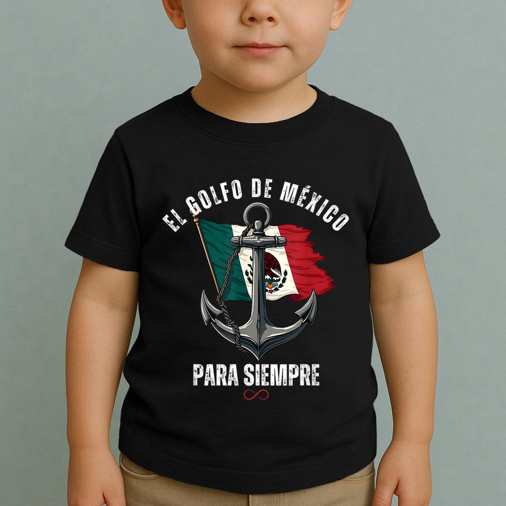 Forever Gulf Of Mexico Falg 1550 Liberal El Golfo De Mexico Toddler T-Shirt