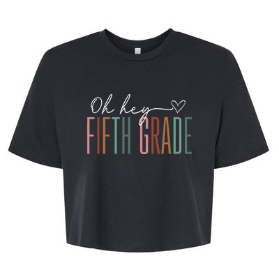 Fifth Grade Oh Hey Retro Back To School 5th Grade Bella+Canvas Jersey Crop Tee