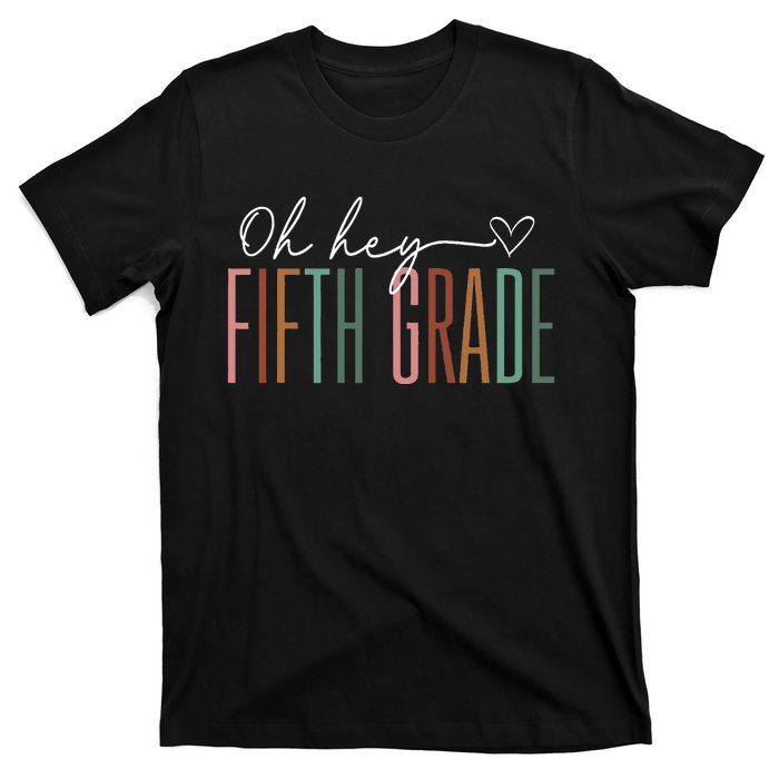 Fifth Grade Oh Hey Retro Back To School 5th Grade T-Shirt