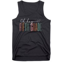 Fifth Grade Oh Hey Retro Back To School 5th Grade Tank Top