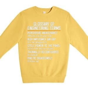 Funny Glossary Of Engineering Terms For Engineering Student Premium Crewneck Sweatshirt