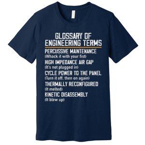 Funny Glossary Of Engineering Terms For Engineering Student Premium T-Shirt