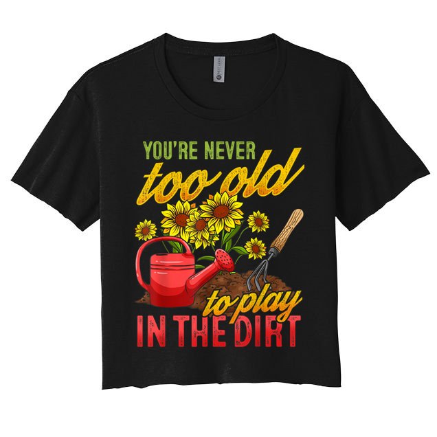 Funny Gardening Plants Gardener Gift Crop Top