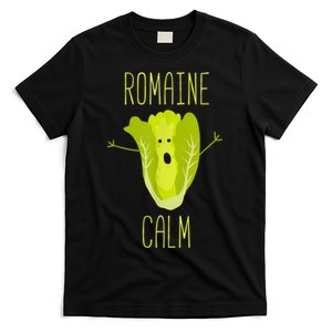 Funny Gardening Pun Romaine Calm Gardener Gift T-Shirt