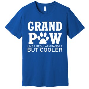 Funny Grand Paw Like A Regular Grandpa But Cooler Lovers Gift Premium T-Shirt