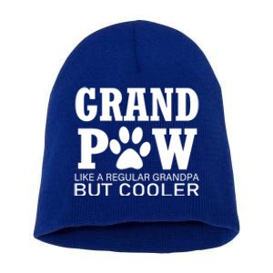 Funny Grand Paw Like A Regular Grandpa But Cooler Lovers Gift Short Acrylic Beanie