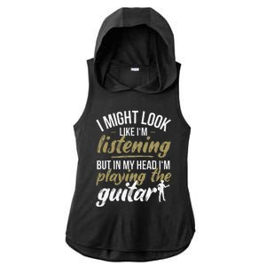 Funny Guitar Player Saying Guitarist I Playing The Guitar Ladies PosiCharge Tri-Blend Wicking Draft Hoodie Tank