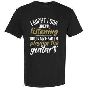 Funny Guitar Player Saying Guitarist I Playing The Guitar Garment-Dyed Heavyweight T-Shirt