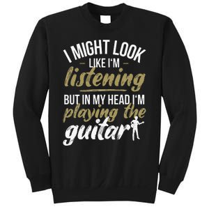 Funny Guitar Player Saying Guitarist I Playing The Guitar Sweatshirt