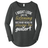 Funny Guitar Player Saying Guitarist I Playing The Guitar Women's Perfect Tri Tunic Long Sleeve Shirt