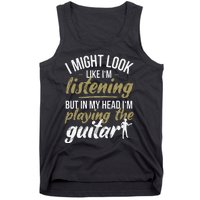 Funny Guitar Player Saying Guitarist I Playing The Guitar Tank Top