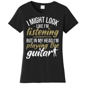 Funny Guitar Player Saying Guitarist I Playing The Guitar Women's T-Shirt