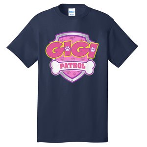 Funny Gigi Patrol Dog Mom, Dad For Women Tall T-Shirt