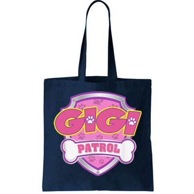 Funny Gigi Patrol Dog Mom, Dad For Women Tote Bag