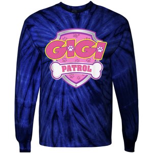 Funny Gigi Patrol Dog Mom, Dad For Women Tie-Dye Long Sleeve Shirt