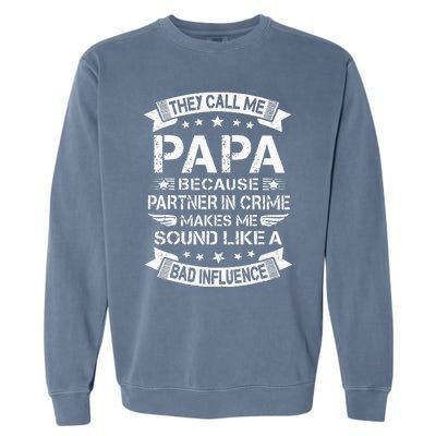 Funny Grandpa Papa Partner In Crime Dad Fathers Day Garment-Dyed Sweatshirt