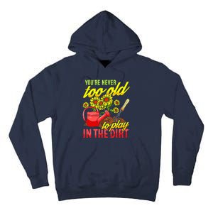 Funny Gardening Plants Gardener Gift Tall Hoodie