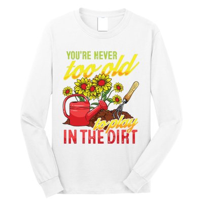 Funny Gardening Plants Gardener Gift Long Sleeve Shirt