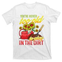 Funny Gardening Plants Gardener Gift T-Shirt