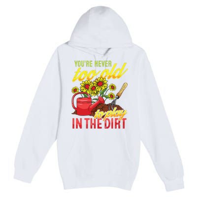 Funny Gardening Plants Gardener Gift Premium Pullover Hoodie