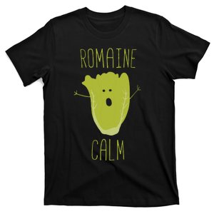 Funny Gardening Pun Romaine Calm Gardener Gift T-Shirt