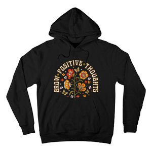 Floral Grow Positive Thoughts Boho Peace Flowers Gardeners Hoodie