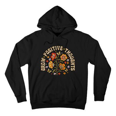 Floral Grow Positive Thoughts Boho Peace Flowers Gardeners Tall Hoodie