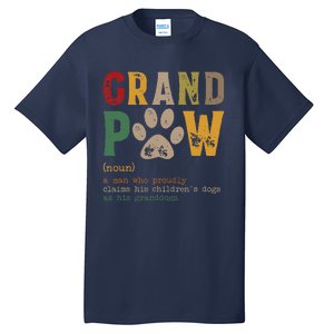 Funny Grand Paw Grandpa Dog Dad Definition Pawpa Fathers Day Tall T-Shirt