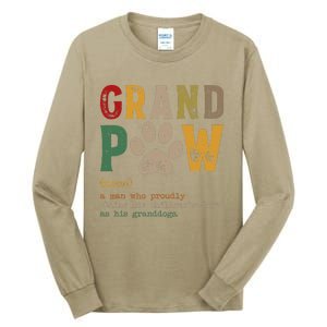 Funny Grand Paw Grandpa Dog Dad Definition Pawpa Fathers Day Tall Long Sleeve T-Shirt