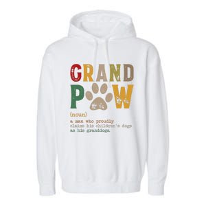 Funny Grand Paw Grandpa Dog Dad Definition Pawpa Fathers Day Garment-Dyed Fleece Hoodie