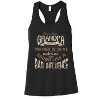 Funny Grandpa Partner In Crime Phrase Granddad Humor Women's Racerback Tank